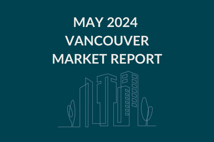 May 2024 Vancouver Market Report cover